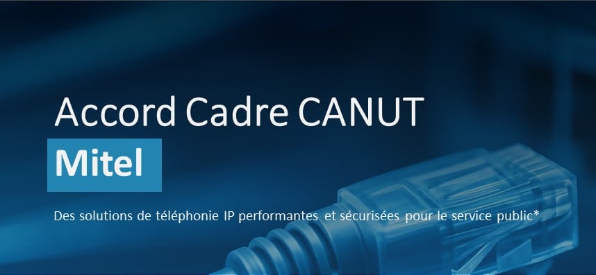 Accord Cadre CANUT – Mitel